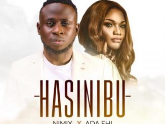 Nimix - Hasinibu Ft. Ada Ehi